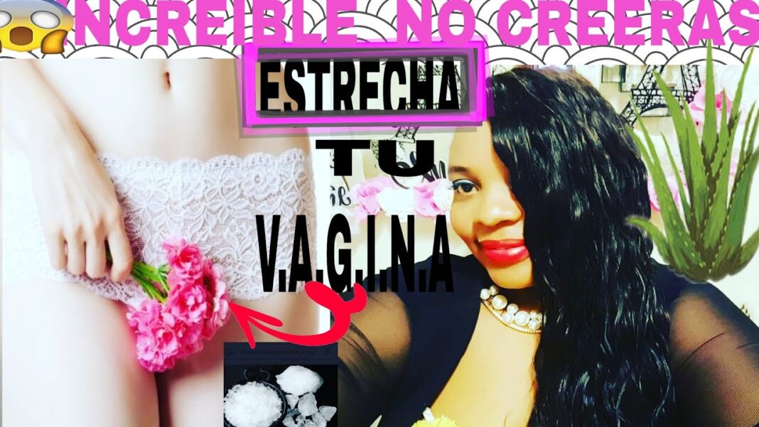 remedios-caseros-para-estrechar-la-vajina