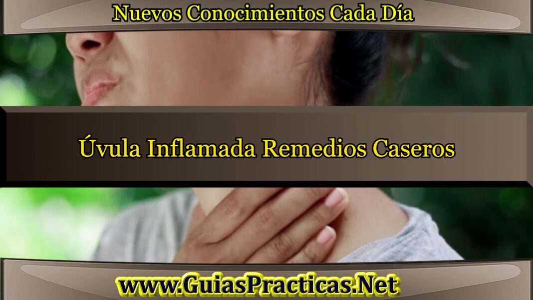 uvula-inflamada-remedios-caseros