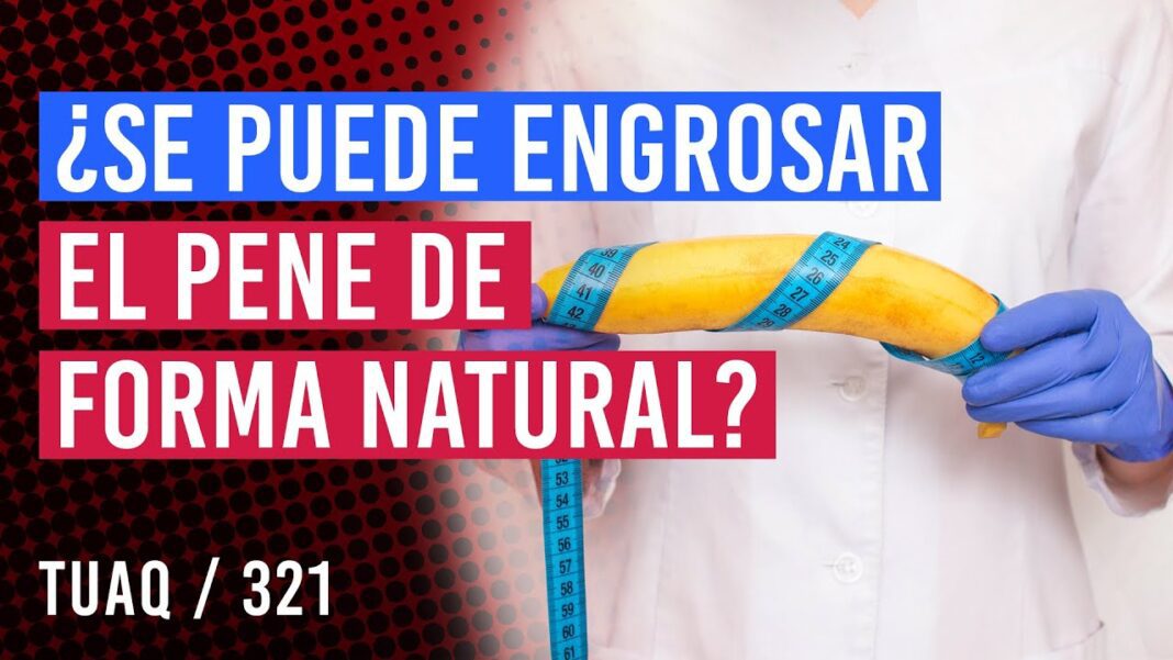 Como-agrandar-el-pene-remedio-casero